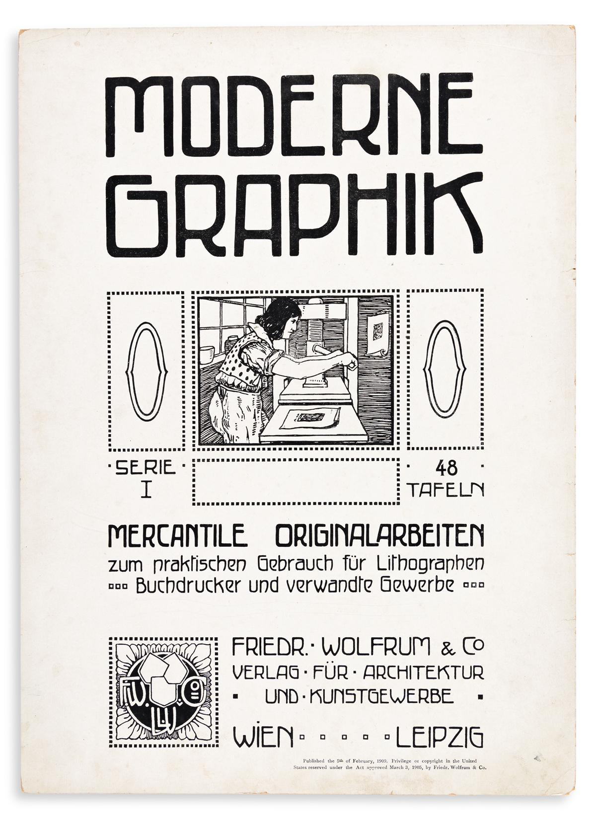 [SPECIMEN BOOK — FRIEDR. WOLFRUM & CO.]. Modern Graphik, Serie I… Mercantile Originalarbeiten zum praktischen Gebrauch fur Lithographen